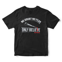Load image into Gallery viewer, No Doubt No Fear Only Believe Graphic T-Shirt
